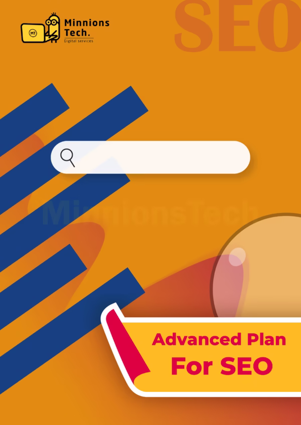 Advanced Plan for SEO - Minnions Tech