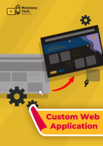 Custom Web Application Plan - Minnions Tech