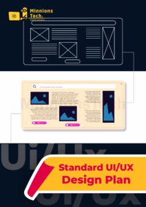 Standard UI/UX Design Plan - Minnions Tech