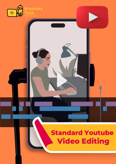 Standard Youtube Video Editing Plan - Minnions Tech
