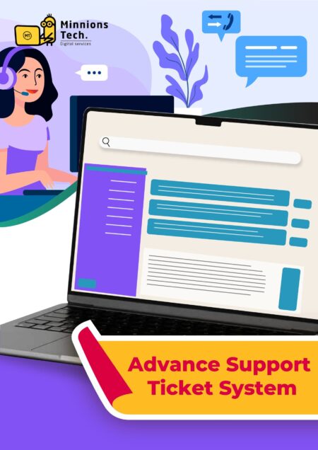 Advance Support Ticket System Software - Minnions Tech