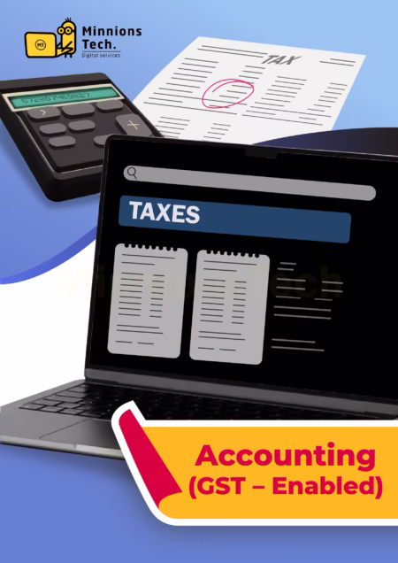 Accounting (GST - Enabled) Software - Minnions Tech