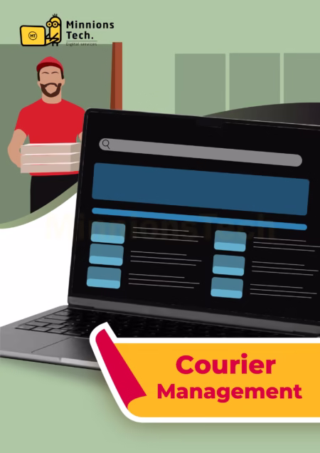 Courier Management Software - Minnions Tech