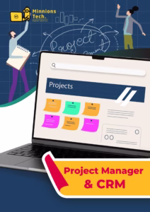 Project Manager & CRM - Minnions Tech