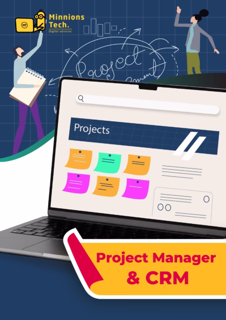 Project Manager & CRM - Minnions Tech