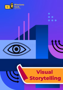Visual Storytelling - Minnions Tech