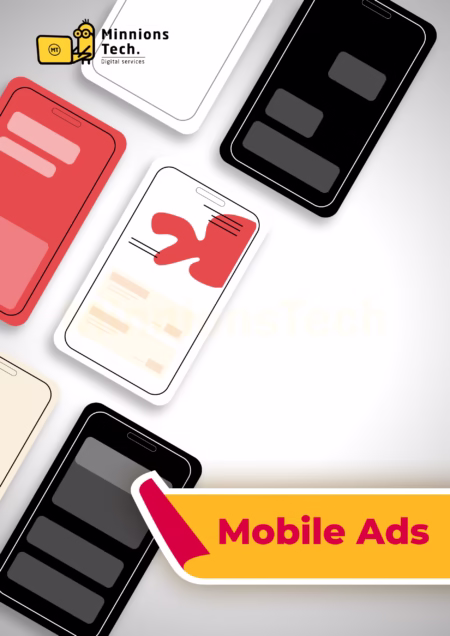 Mobile Ads - Minnions Tech